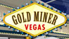 igrajte-gold-miner-vegas-povekje