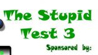 pobedete-go-the-stupid-test-3-povekje