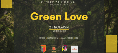 green-love-zabava-do-ranite-utrinski-chasovi-povekje.png