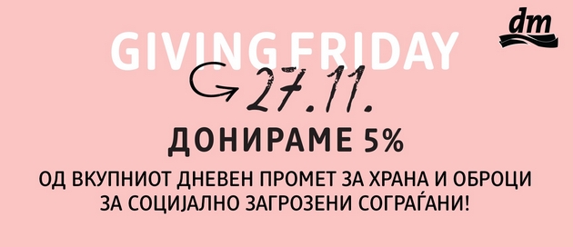 black-friday-dobiva-novo-znachenje-namesto-popusti-kompanijata-dm-drogerie-markt-donira-5-od-celiot-dneven-promet-za-obezbeduvanje-hrana-i-obroci-za-socijalno-zagrozeni-sogragjani01.jpg