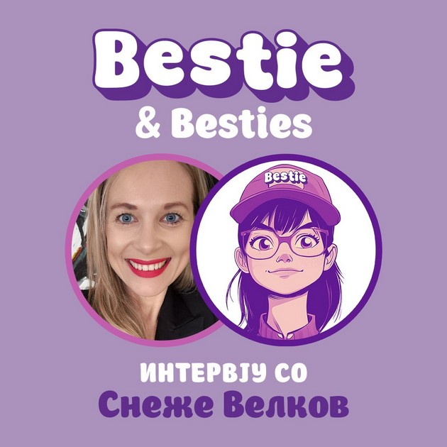 bestie-besties-intervju-so-snezhe-velkov-sega-sum-majka-01.JPG