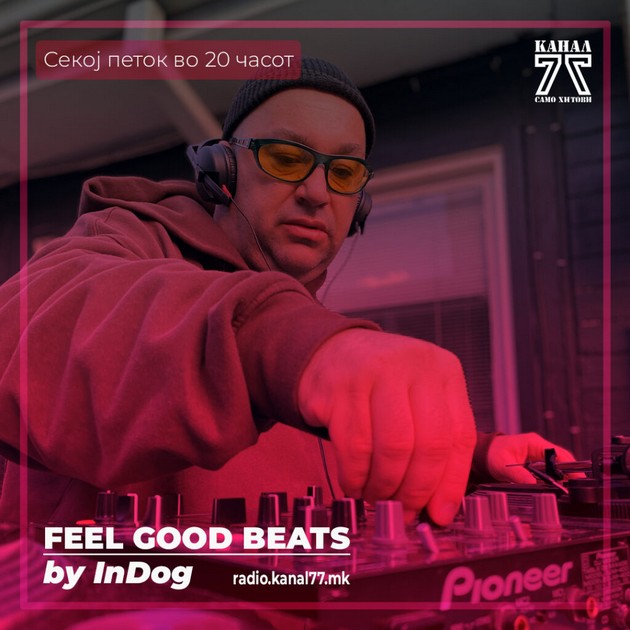 feel-good-beats-so-indog-novo-muzichko-patuvanje-na-kanal-77-02.JPG